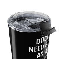 Load image into Gallery viewer, Physician Assistant Tumbler 20oz, Doctors Need Heroes as Well