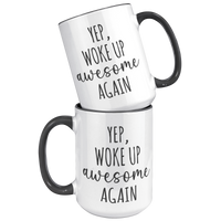 Load image into Gallery viewer, Affirmation_Mug_-_Yep_Woke_Up_Awesome_Ag_15oz_Accent_FrontBack_Black_Mockup.png
