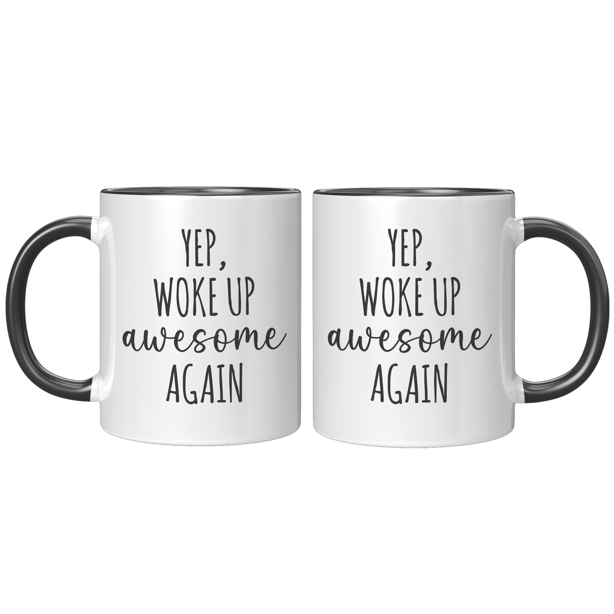 Affirmation_Mug_-_Yep_Woke_Up_Awesome_Ag_FrontBack_Black_Mockup.png