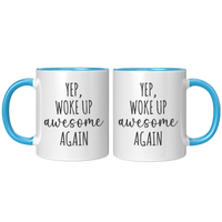Load image into Gallery viewer, Affirmation_Mug_-_Yep_Woke_Up_Awesome_Ag_FrontBack_Blue_Mockup.png
