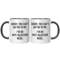 Load image into Gallery viewer, Anti-Rejection_Mug_-_You_Cant_Say_No_to_FrontBack_Black_Mockup.png
