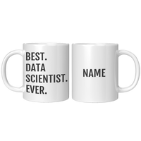 Load image into Gallery viewer, Best_Data_Scientist_Ever_Mug_11oz_White_FrontBack_Mockup.png
