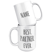 Load image into Gallery viewer, Best_Partner_Ever_Mug_15oz_White_Stacked_Mockup.png
