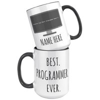 Load image into Gallery viewer, Best_Programmer_Ever_Mug_15oz_Accent_FrontBack_Black_Mockup.png

