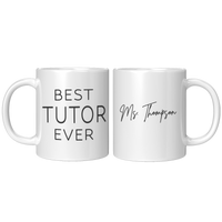 Load image into Gallery viewer, Best_Tutor_Ever_Mug_-_Personalized_Gift__11oz_White_FrontBack_Mockup.png_15384700