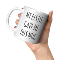 Load image into Gallery viewer, Bestie_Mug_Bestie_Gift_Best_Friend_Mug_11oz_White_LH_Model_Mockup.png
