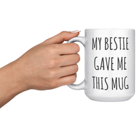 Load image into Gallery viewer, Bestie_Mug_Bestie_Gift_Best_Friend_Mug_15oz_White_LH_Model_Mockup.png
