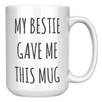 Load image into Gallery viewer, Bestie_Mug_Bestie_Gift_Best_Friend_Mug_15oz_White_RH_Mockup.png
