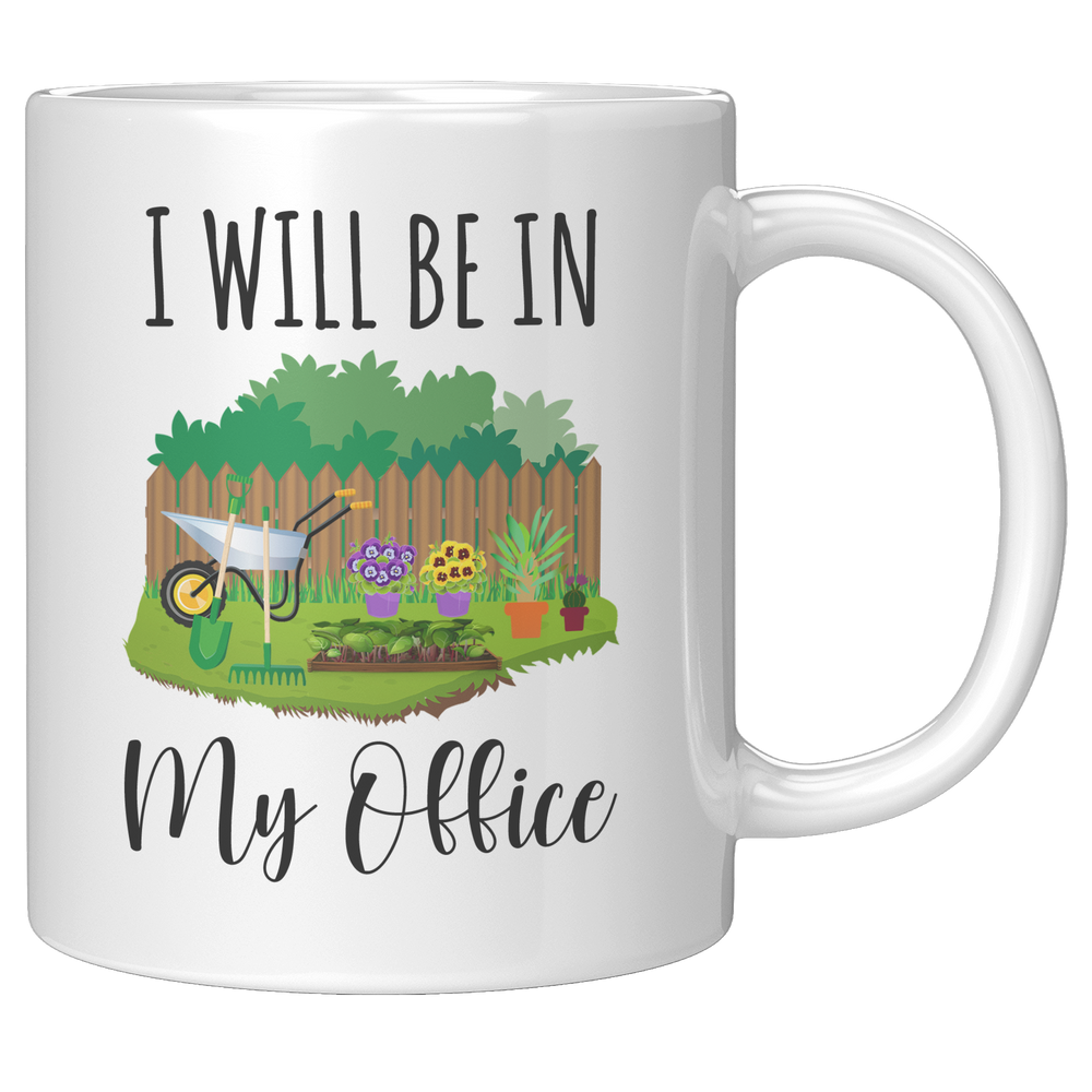 CG-Gardening_Mug_-_I_Will_Be_in_My_Offic_11oz_White_RH_Mockup.png