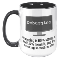 Load image into Gallery viewer, Debugging_is_90_Staring_at_Code__Fun_15oz_Accent_LH_Black_Mockup.png
