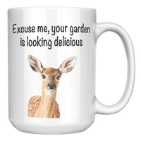 Load image into Gallery viewer, Deer_Mug_Excuse_Me_Your_Garden_Is_Looki_15oz_White_RH_Mockup.png_13577989