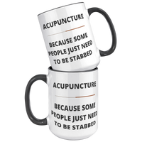 Load image into Gallery viewer, Funny_Acupuncture_Mug_-_Because_Some_Peo_15oz_Accent_FrontBack_Black_Mockup.png
