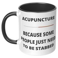 Load image into Gallery viewer, Funny_Acupuncture_Mug_-_Because_Some_Peo_LH_Black_Mockup.png
