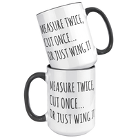 Load image into Gallery viewer, Funny_Carpenter_Mug_-_Measure_Twice_Cut_15oz_Accent_FrontBack_Black_Mockup.png
