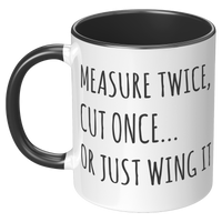 Load image into Gallery viewer, Funny_Carpenter_Mug_-_Measure_Twice_Cut_LH_Black_Mockup.png
