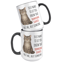 Load image into Gallery viewer, Funny_Cat_Mug_-_Someone_Cares_But_Not_Me_15oz_Accent_FrontBack_Black_Mockup.png_15047860