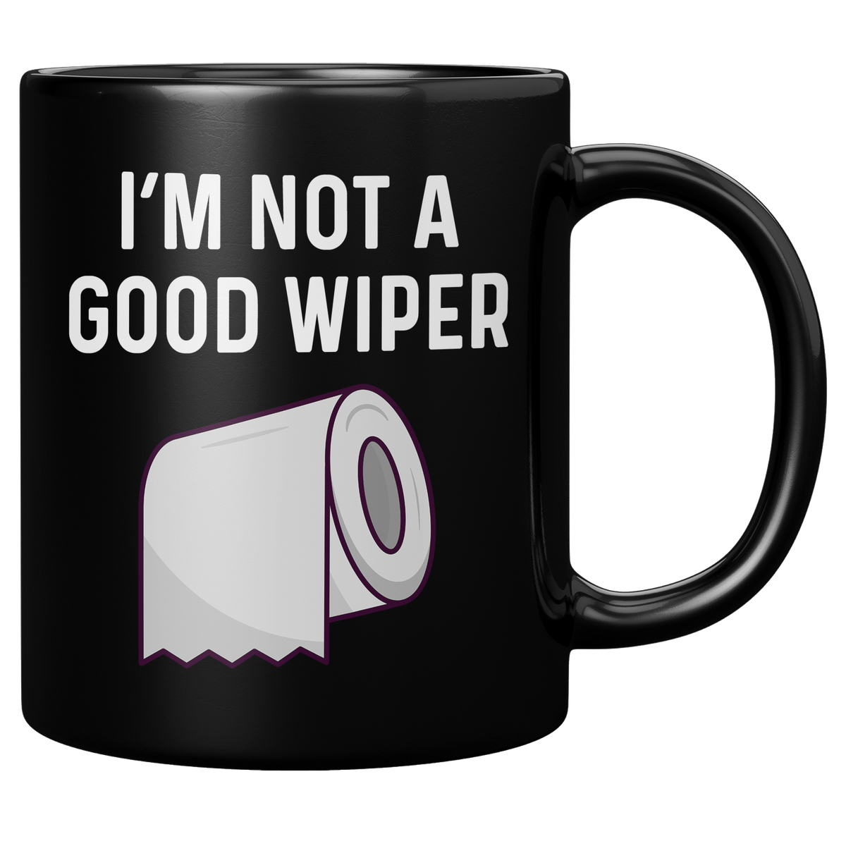 Funny_Mug_Im_Not_a_Good_Wiper_11oz_Black_RH_Mockup.png