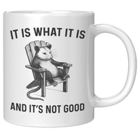 Load image into Gallery viewer, Funny_Possum_Mug_-_It_Is_What_It_Is_11oz_White_RH_Mockup.png_15011424