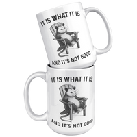 Load image into Gallery viewer, Funny_Possum_Mug_-_It_Is_What_It_Is_15oz_White_Stacked_Mockup.png_15011426