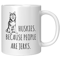 Load image into Gallery viewer, Husky_Mug_-_Huskies_Because_People_Are_J_11oz_White_RH_Mockup.png
