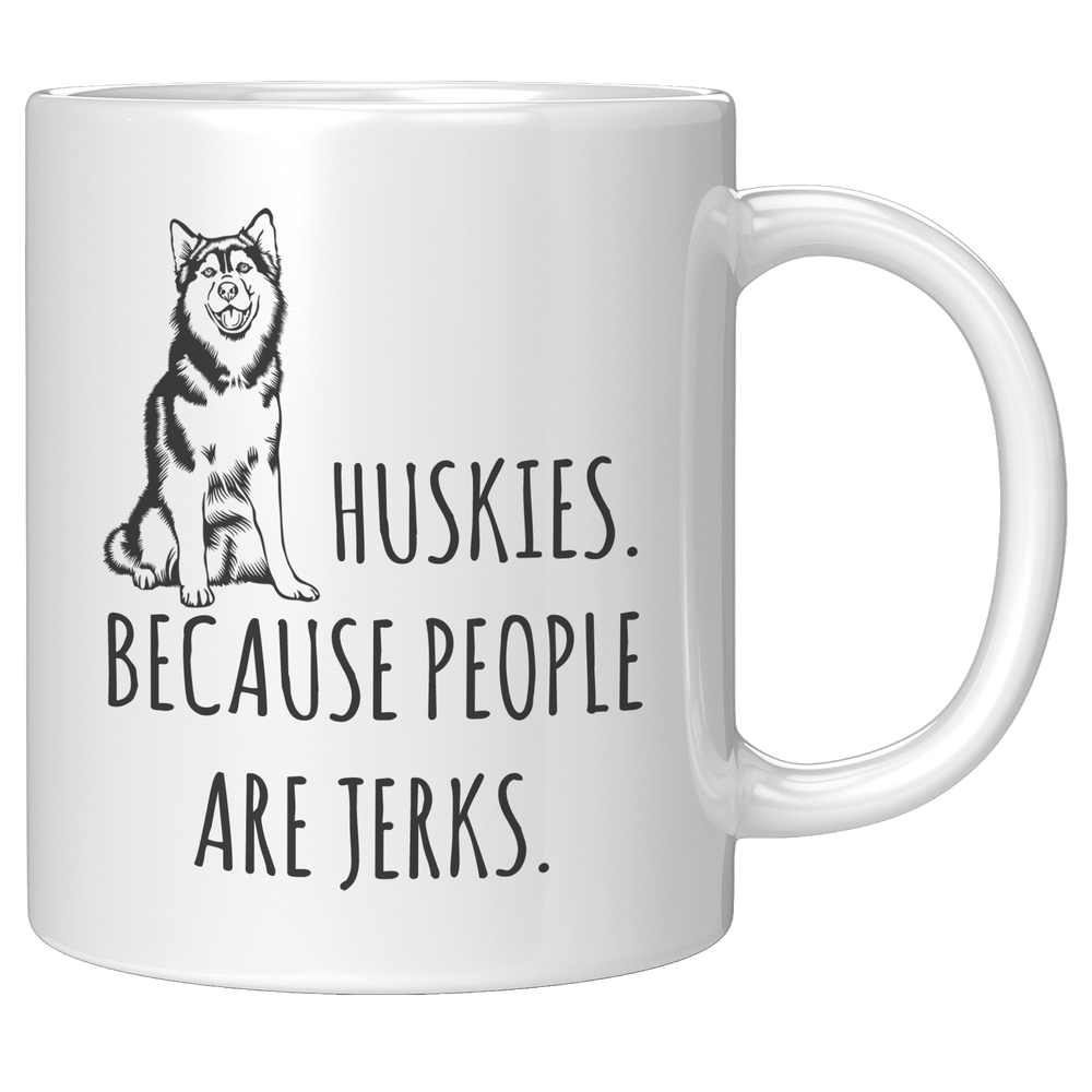 Husky_Mug_-_Huskies_Because_People_Are_J_11oz_White_RH_Mockup.png