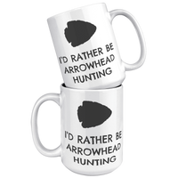 Load image into Gallery viewer, Id_Rather_Be_Arrowhead_Hunting_Coffee_M_15oz_White_Stacked_Mockup.png
