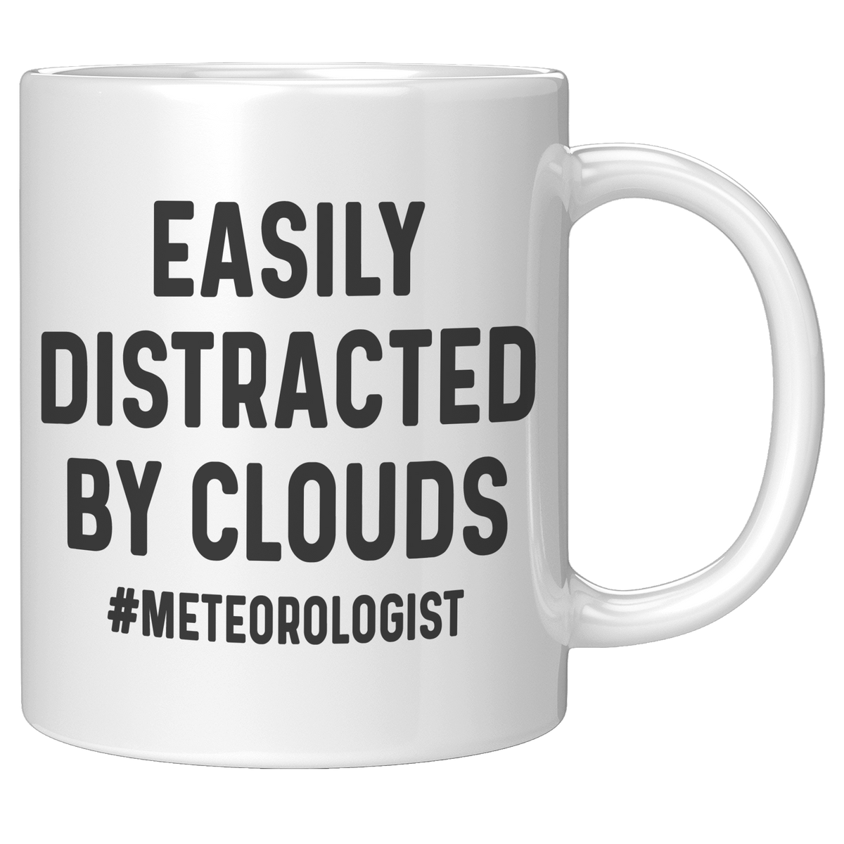 Meteorologist_Mug_Easily_Distracted_by__11oz_White_RH_Mockup.png