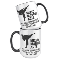 Load image into Gallery viewer, Mixed_Martial_Arts_Mug_-_Because_Some_Pe_15oz_Accent_FrontBack_Black_Mockup.png
