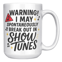 Load image into Gallery viewer, Musical_Theater_Mug_-_I_May_Break_Out_in_15oz_White_RH_Mockup.png
