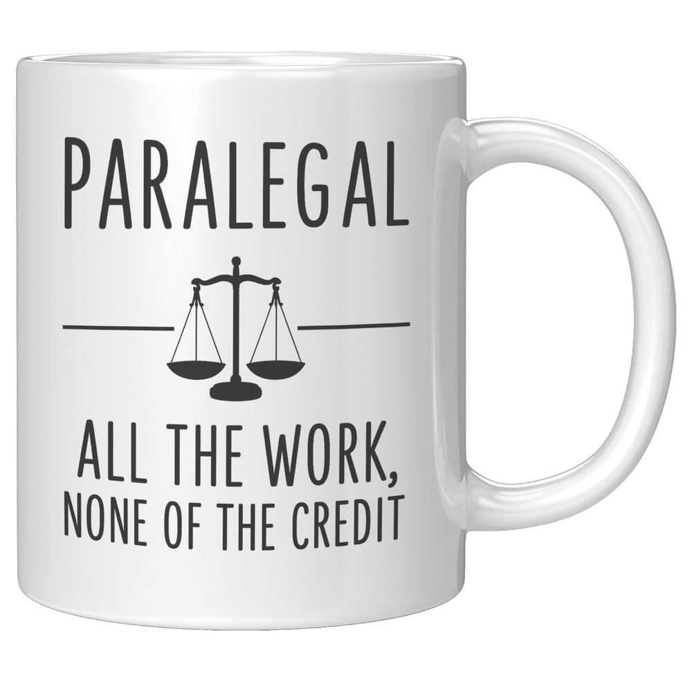 Paralegal_Mug_-_All_The_Work_None_of_th_11oz_White_RH_Mockup.png