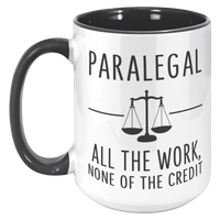 Load image into Gallery viewer, Paralegal_Mug_-_All_The_Work_None_of_th_15oz_Accent_LH_Black_Mockup.png
