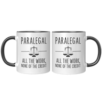 Load image into Gallery viewer, Paralegal_Mug_-_All_The_Work_None_of_th_FrontBack_Black_Mockup.png

