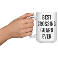 Load image into Gallery viewer, Personalized_Best_Crossing_Guard_Ever_Co_15oz_White_LH_Model_Mockup.png
