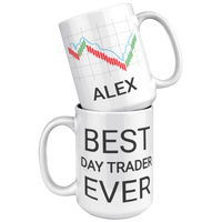 Load image into Gallery viewer, Personalized_Best_Day_Trader_Ever_Mug_15oz_White_Stacked_Mockup.png
