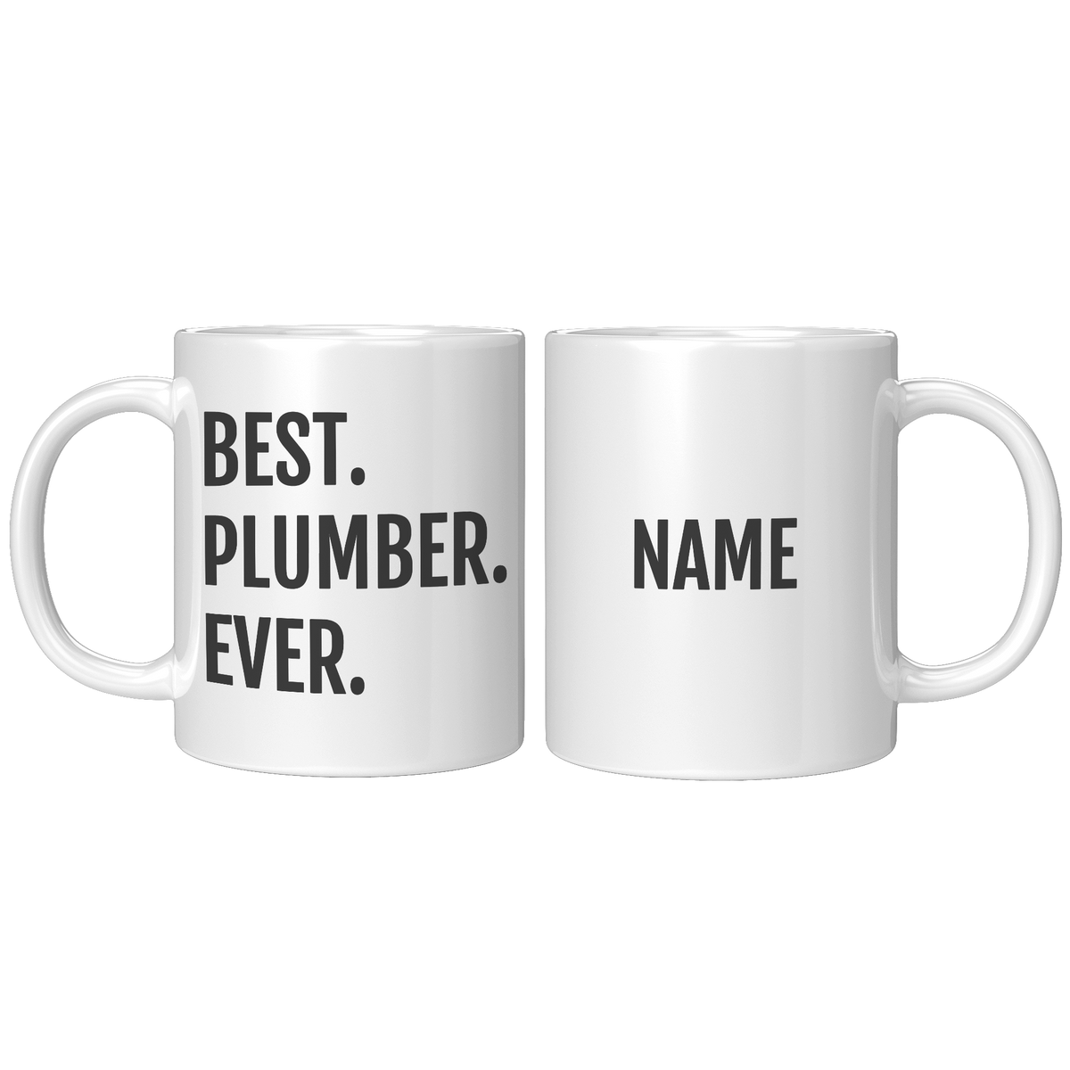 Personalized_Best_Plumber_Ever_Mug_11oz_White_FrontBack_Mockup.png