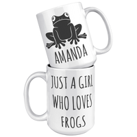 Load image into Gallery viewer, Personalized_Just_a_Girl_Who_Loves_Frogs_15oz_White_Stacked_Mockup.png
