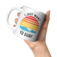 Load image into Gallery viewer, Personalized_Surf_Mug_-_I_Just_Want_to_S_11oz_White_LH_Model_Mockup.png