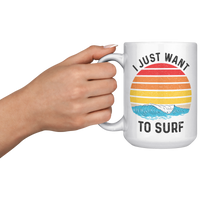 Load image into Gallery viewer, Personalized_Surf_Mug_-_I_Just_Want_to_S_15oz_White_LH_Model_Mockup.png