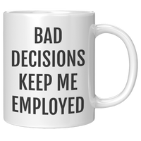 Load image into Gallery viewer, Probation_Officer_Mug_-_Bad_Decisions_Ke_11oz_White_RH_Mockup.png
