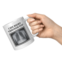 Load image into Gallery viewer, Radiologist_Mug_-_I_See_Right_Through_Yo_11oz_White_RH_Model_Mockup.png_14940661