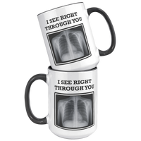 Load image into Gallery viewer, Radiologist_Mug_-_I_See_Right_Through_Yo_15oz_Accent_FrontBack_Black_Mockup.png_14940667
