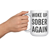 Load image into Gallery viewer, Sobriety_Gift_Sober_Mug_Sober_Coffee_M_15oz_White_LH_Model_Mockup.png
