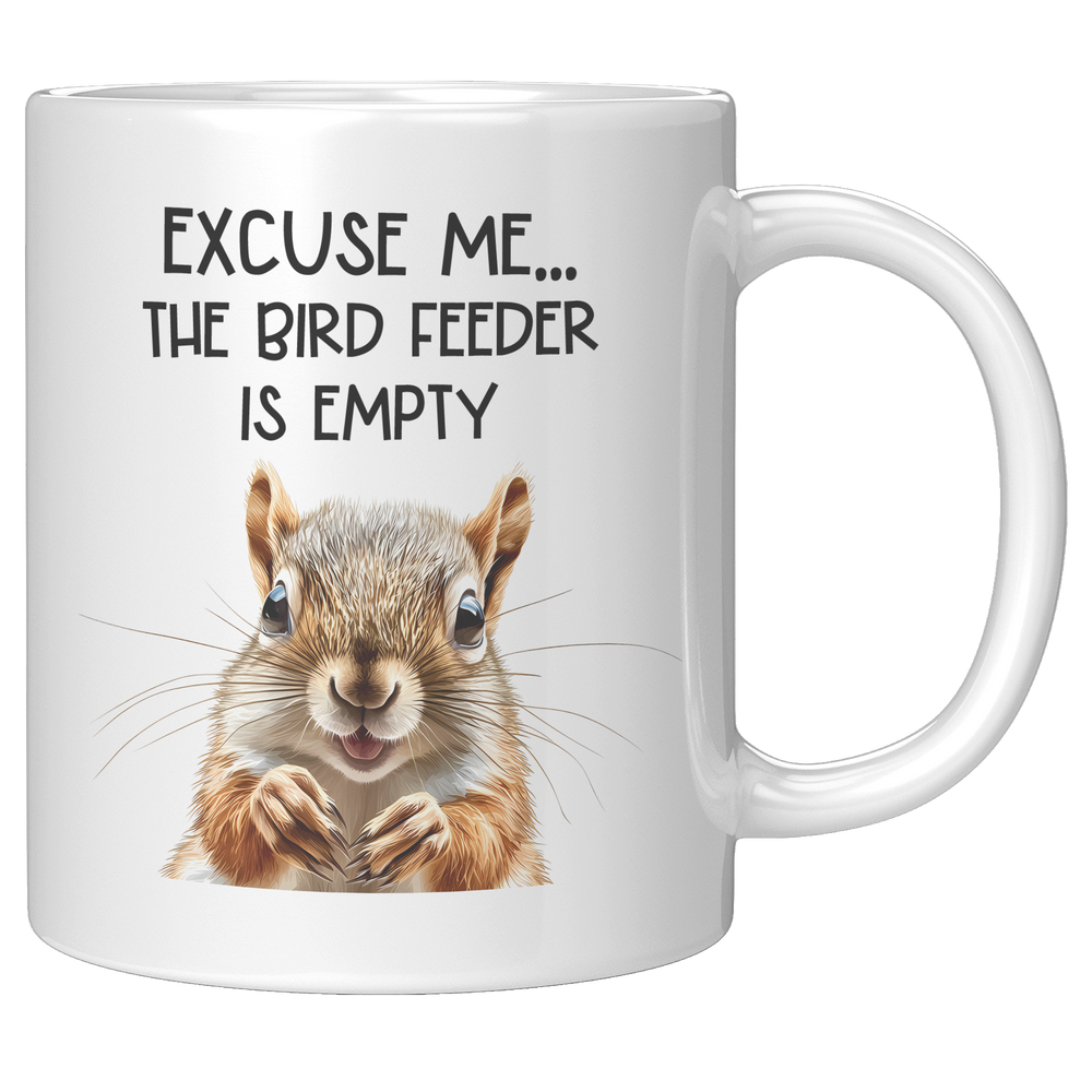 Squirrel_Mug_Excuse_Me_the_Bird_Feeder__11oz_White_RH_Mockup.png