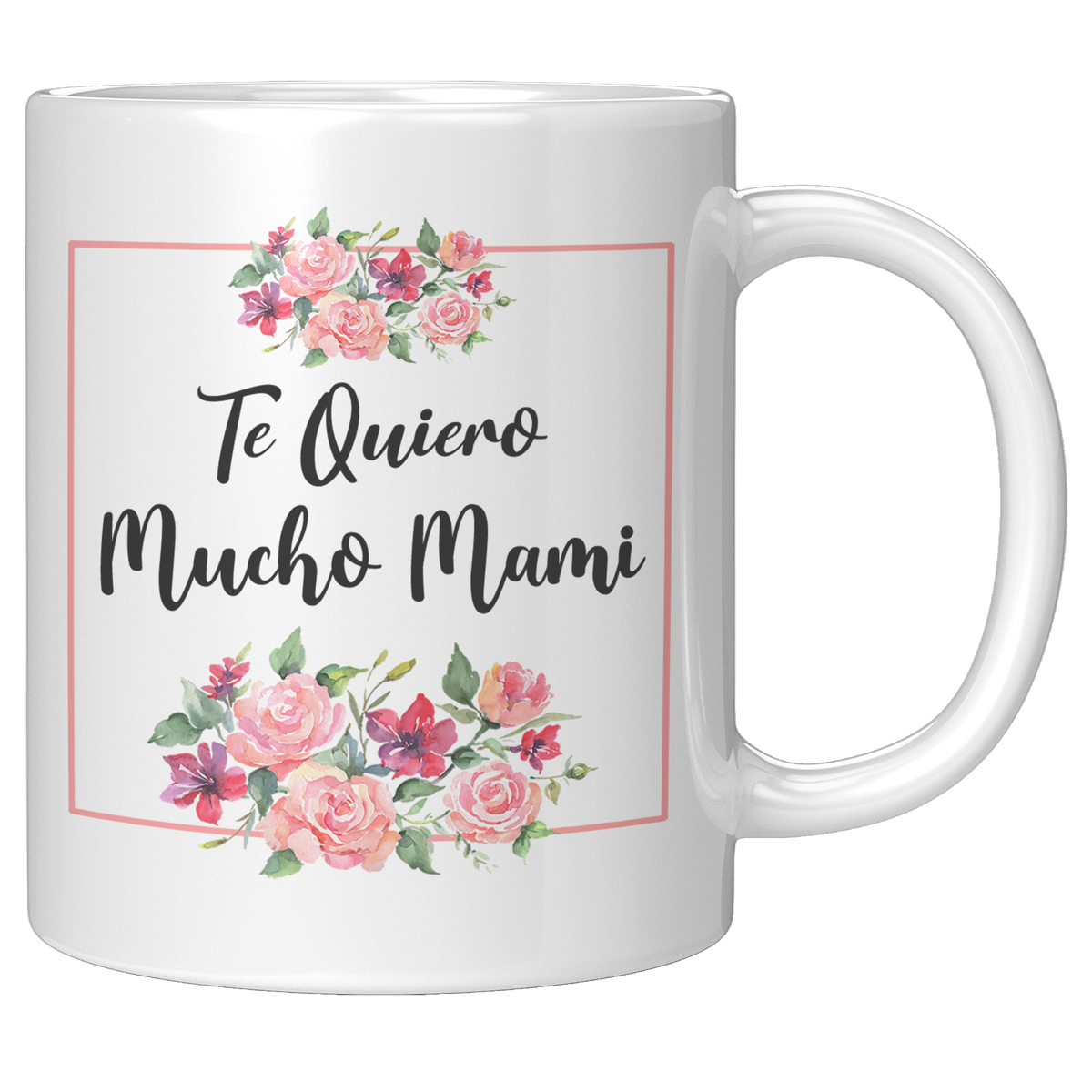 Te_Quiero_Mucho_Mami_Mug_11oz_White_RH_Mockup.png