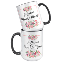 Load image into Gallery viewer, Te_Quiero_Mucho_Mami_Mug_15oz_Accent_FrontBack_Black_Mockup.png
