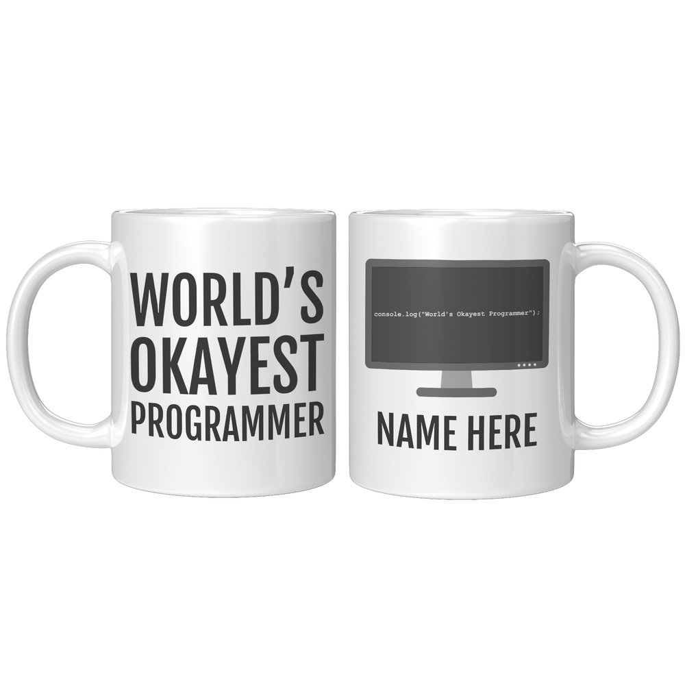 Worlds_Okayest_Programmer_Mug_11oz_White_FrontBack_Mockup.png