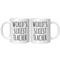Load image into Gallery viewer, Worlds_Sexiest_Teacher_Mug_11oz_White_FrontBack_Mockup.png
