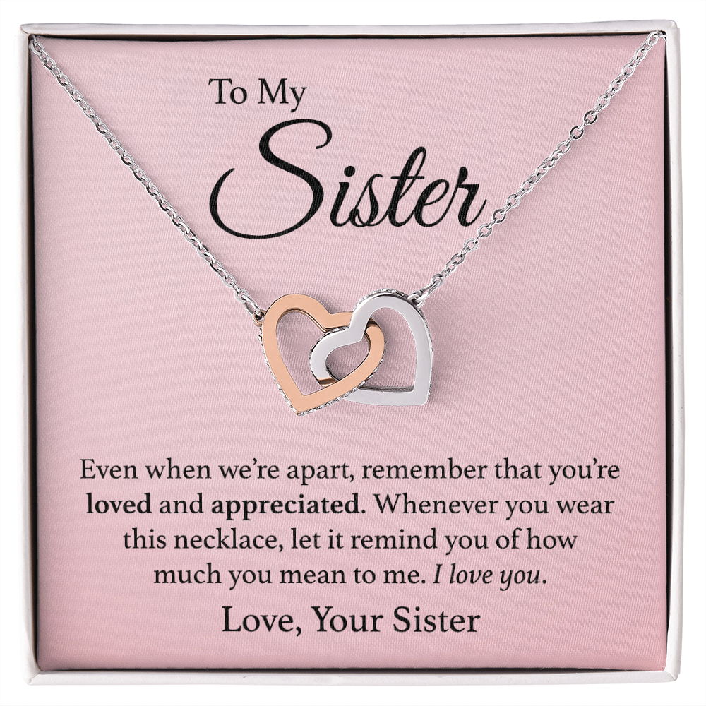 To My Sister - Even When We're Apart - Interlocking Hearts Necklace